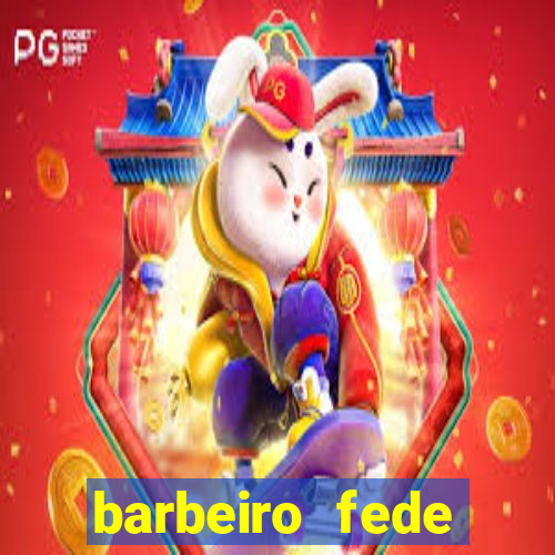 barbeiro fede quando morre